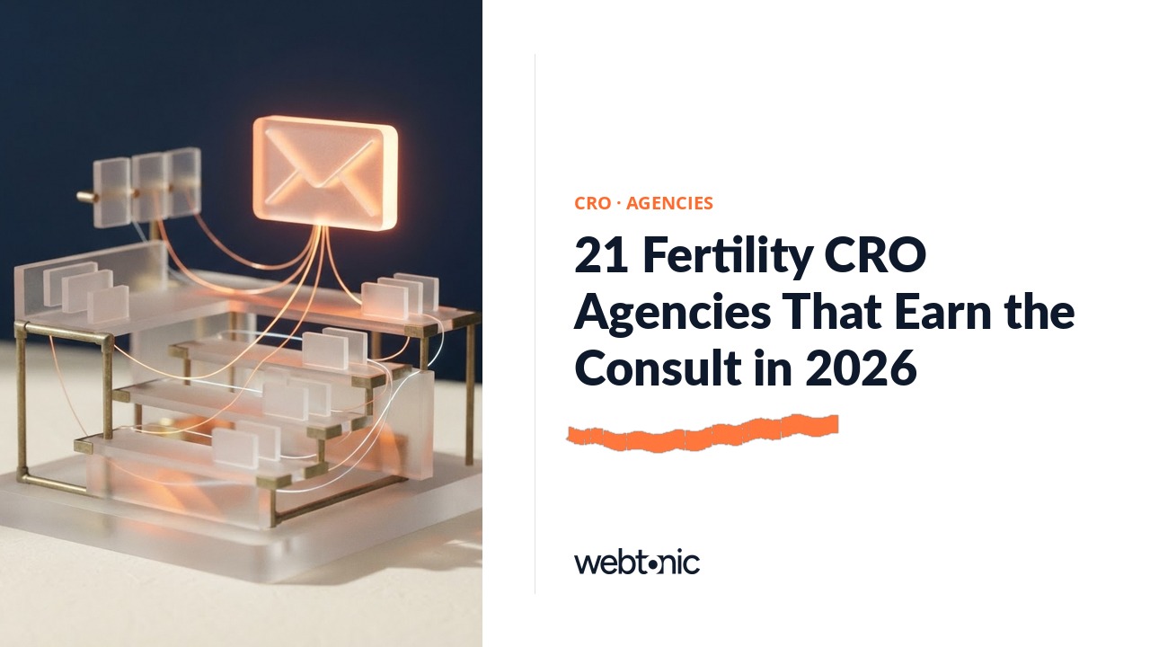 21 Fertility CRO Agencies That Earn the Consult in 2026 — Web Tonic blog thumbnail