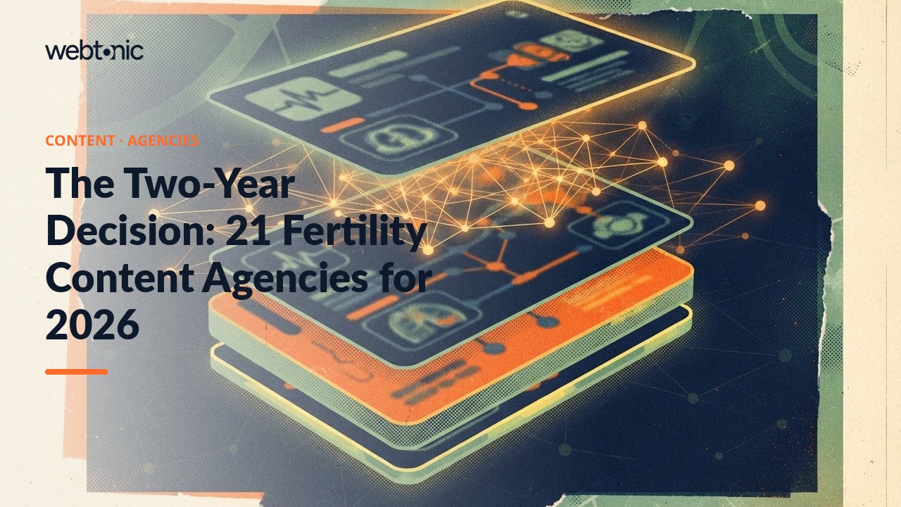 The Two-Year Decision: 21 Fertility Content Agencies for 2026 — Web Tonic blog thumbnail