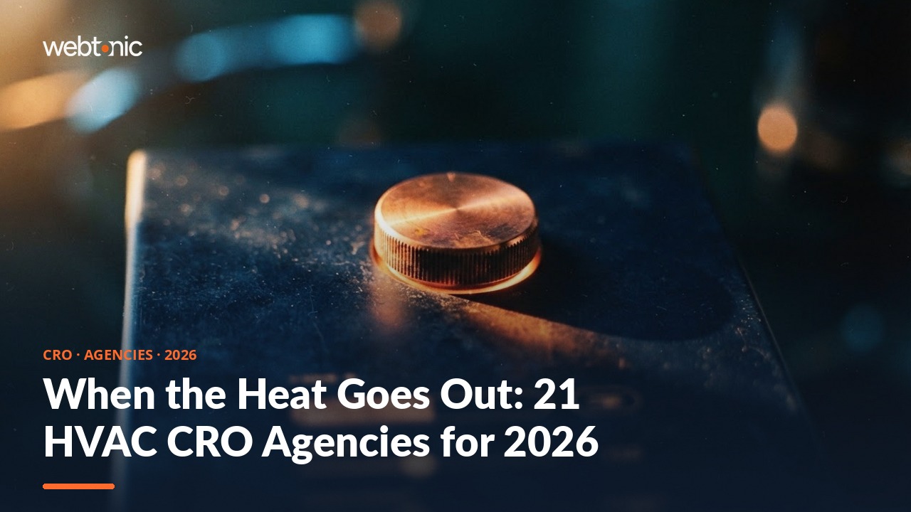 When the Heat Goes Out: 21 HVAC CRO Agencies for 2026 — Web Tonic blog thumbnail
