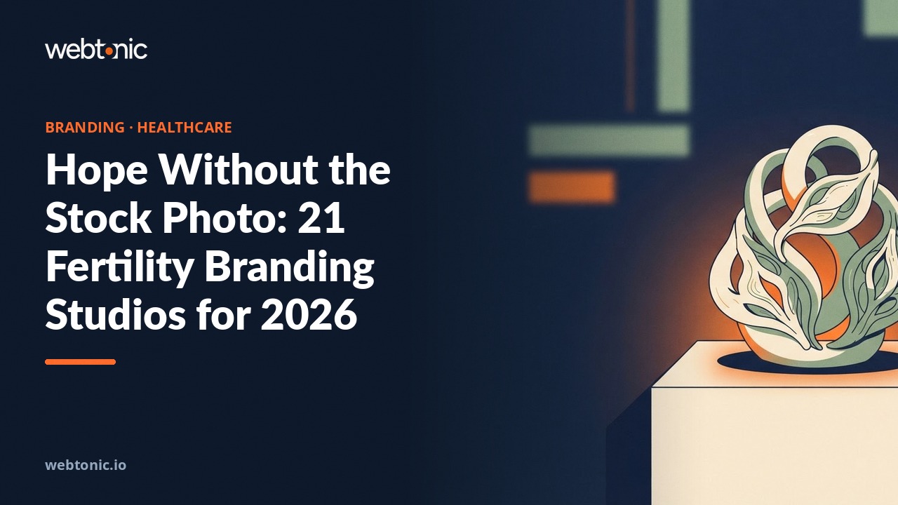 Hope Without the Stock Photo: 21 Fertility Branding Studios for 2026 — Web Tonic blog thumbnail