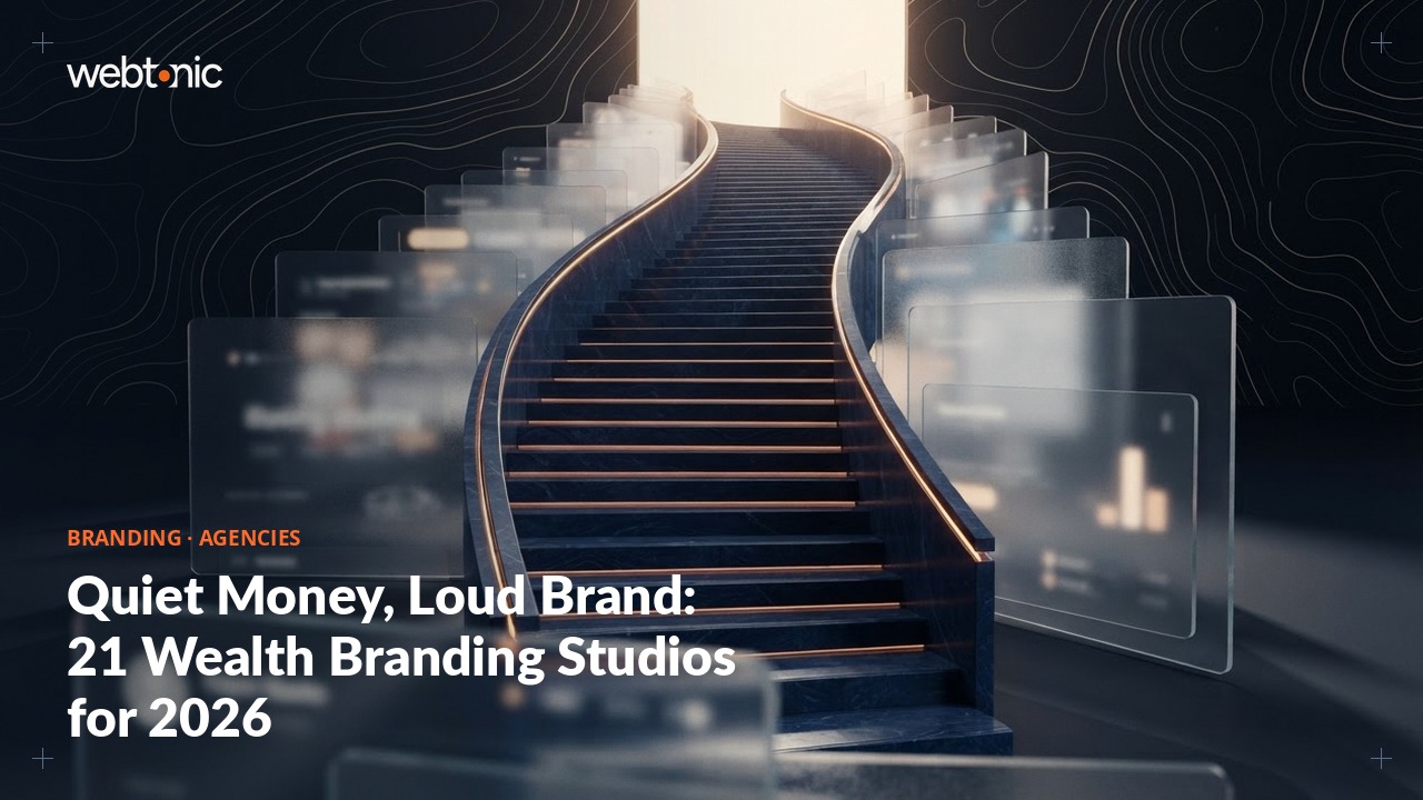 Quiet Money, Loud Brand: 21 Wealth Branding Studios for 2026 — Web Tonic blog thumbnail