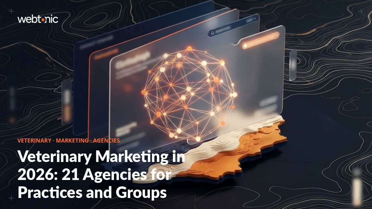 Veterinary Marketing in 2026: 21 Agencies for Practices and Groups — Web Tonic blog thumbnail