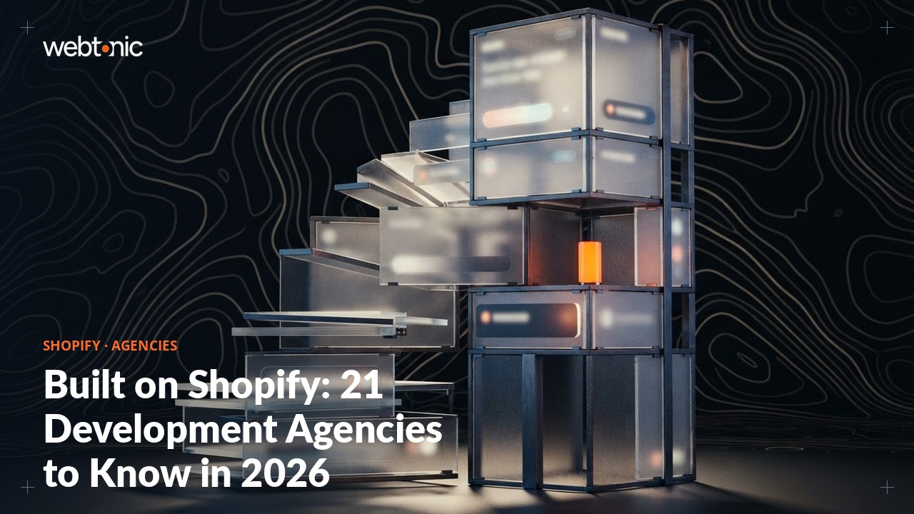 Built on Shopify: 21 Development Agencies to Know in 2026 — Web Tonic blog thumbnail