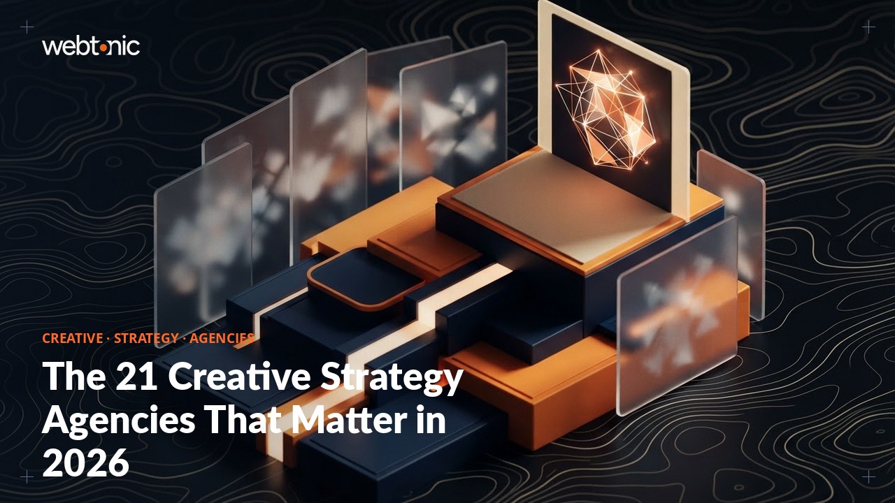 The 21 Creative Strategy Agencies That Matter in 2026 — Web Tonic blog thumbnail