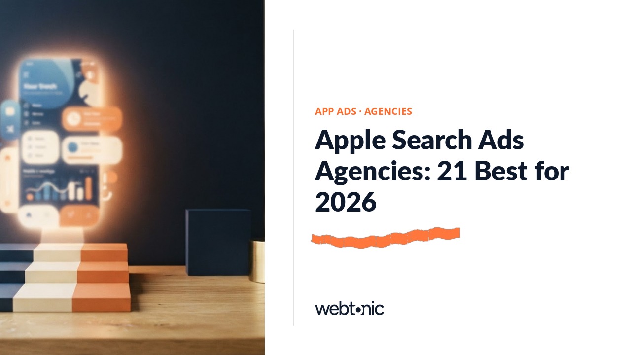 Apple Search Ads Agencies: 21 Best for 2026 — Web Tonic blog thumbnail