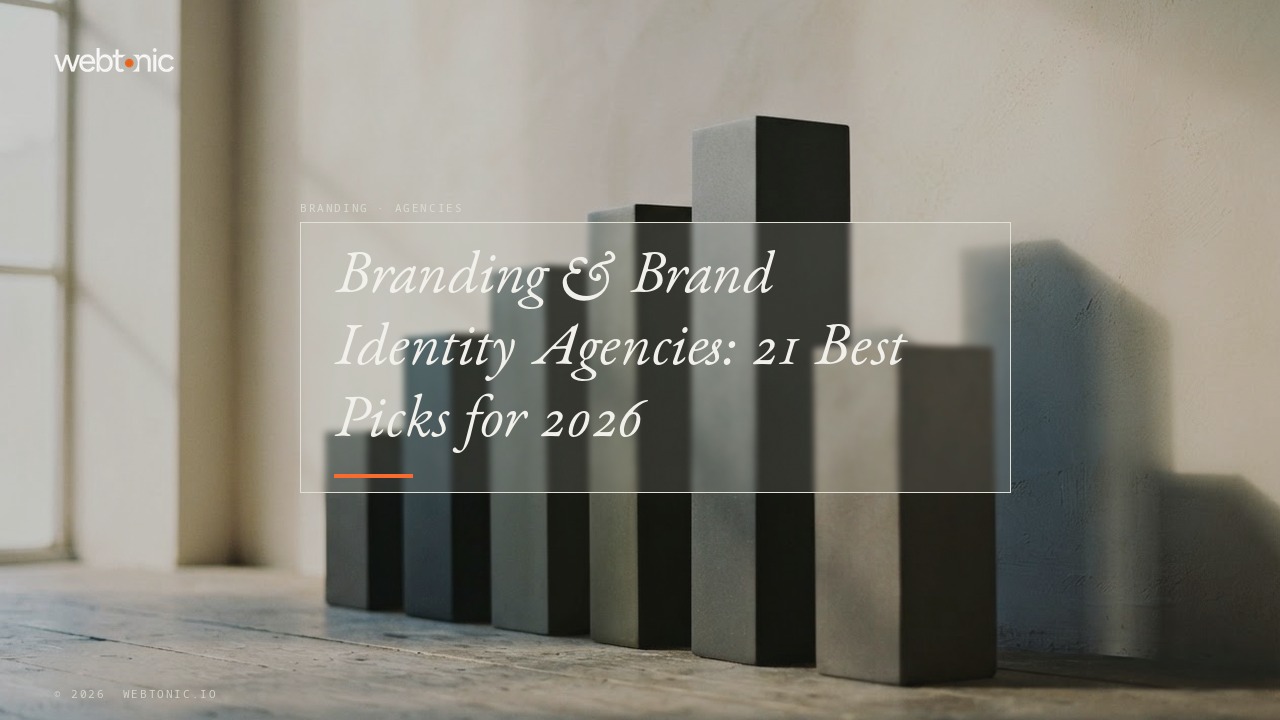 Branding & Brand Identity Agencies: 21 Best Picks for 2026 — Web Tonic blog thumbnail