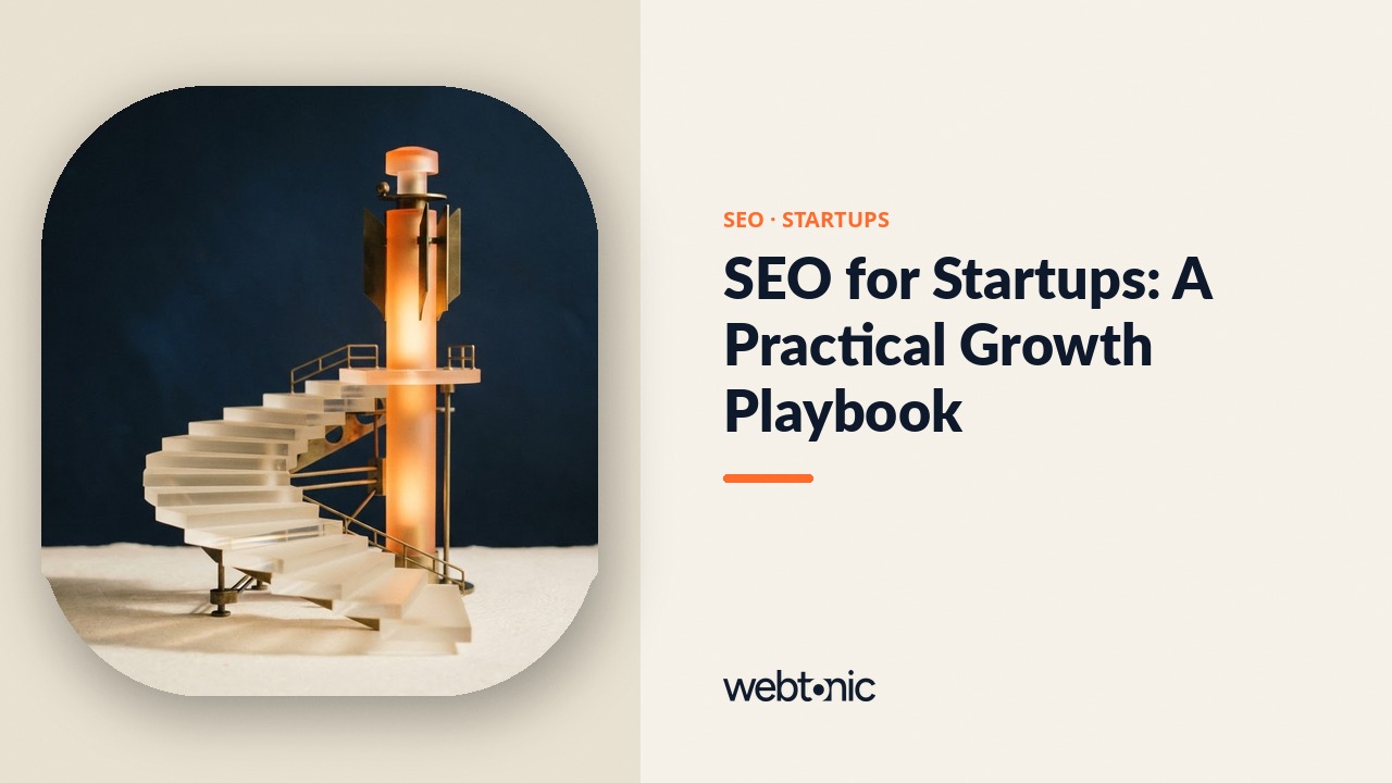 SEO for Startups: A Practical Growth Playbook — Web Tonic blog thumbnail