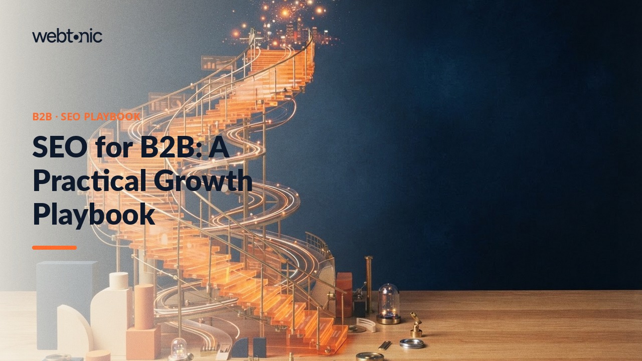 SEO for B2B: A Practical Growth Playbook — Web Tonic blog thumbnail