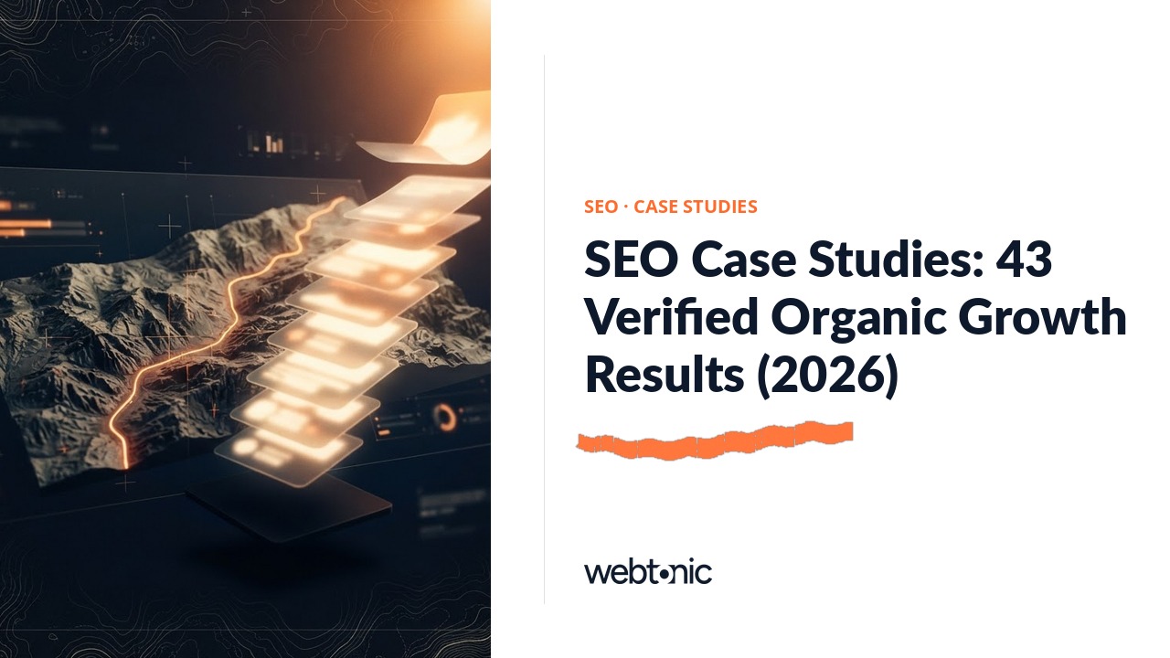 SEO Case Studies: 43 Verified Organic Growth Results (2026) — Web Tonic blog thumbnail
