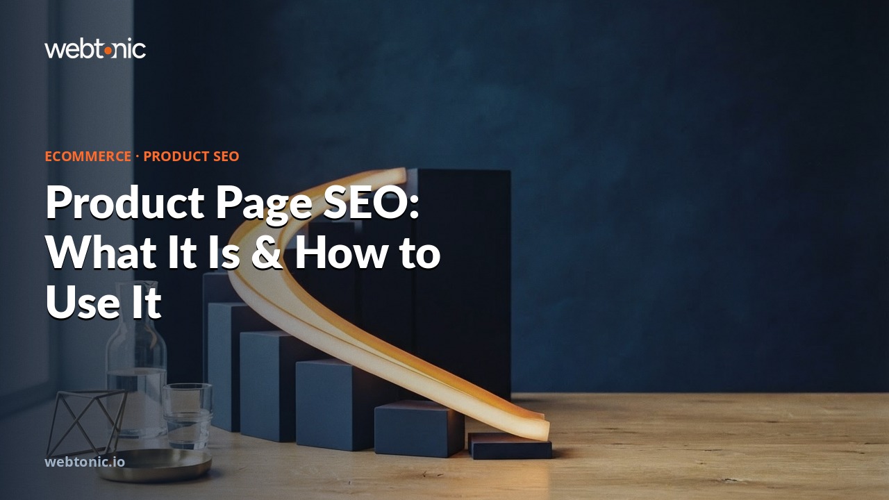 Product Page SEO: What It Is & How to Use It — Web Tonic blog thumbnail