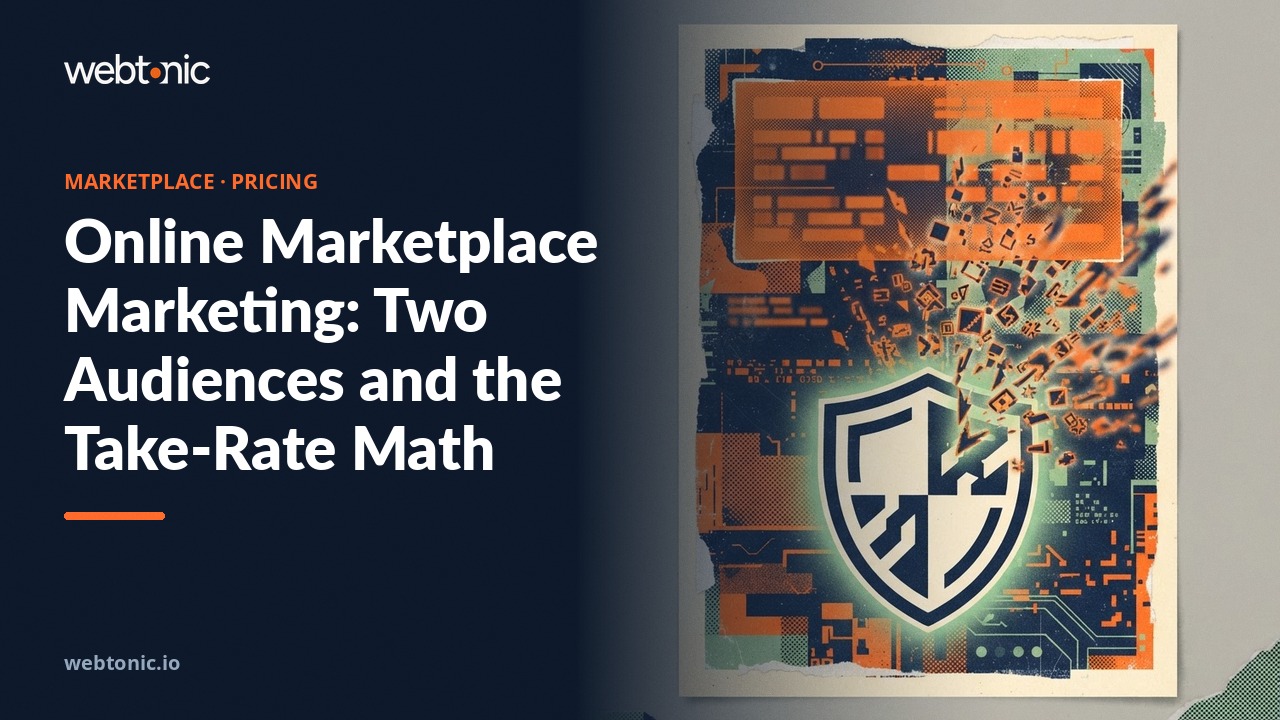 Online Marketplace Marketing: Two Audiences and the Take-Rate Math — Web Tonic blog thumbnail