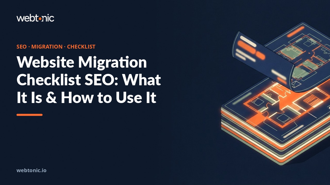 Website Migration Checklist SEO: What It Is & How to Use It — Web Tonic blog thumbnail