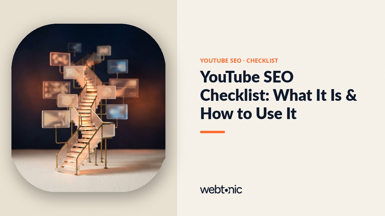 YouTube SEO Checklist: What It Is & How to Use It — Web Tonic blog thumbnail