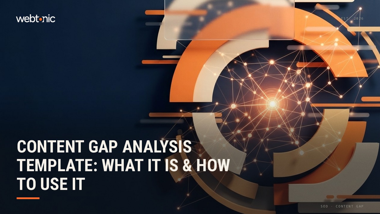 Content Gap Analysis Template: What It Is & How to Use It — Web Tonic blog thumbnail