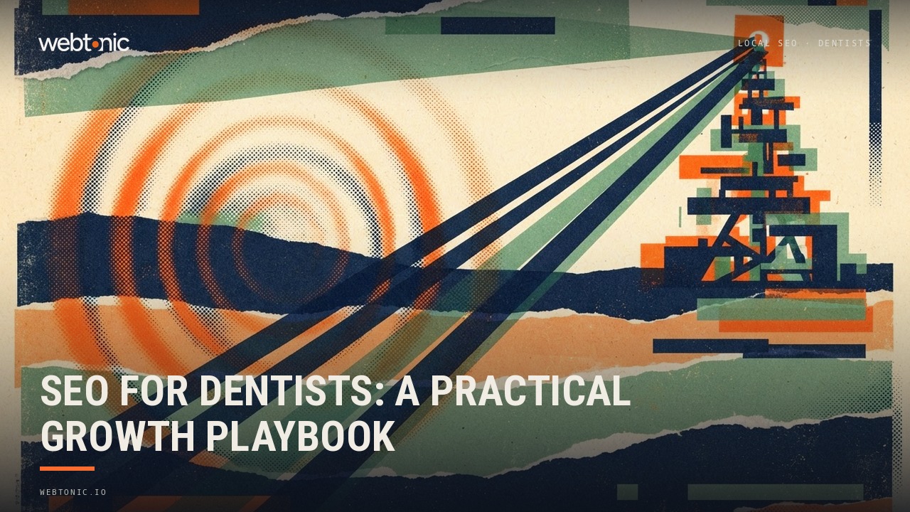 SEO for Dentists: A Practical Growth Playbook — Web Tonic blog thumbnail