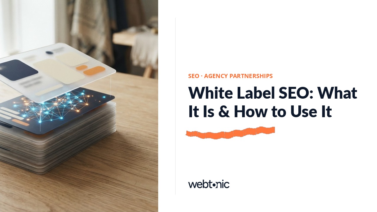 White Label SEO: What It Is & How to Use It — Web Tonic blog thumbnail