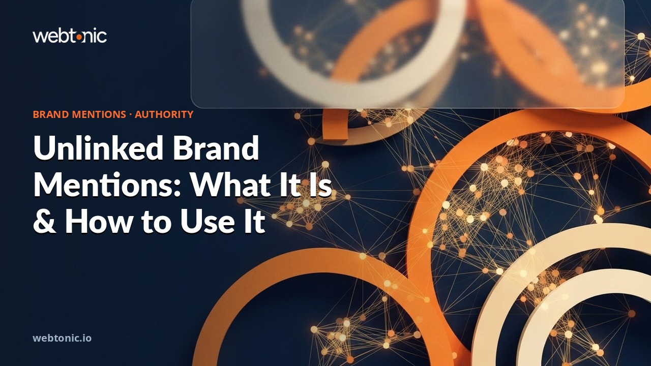 Unlinked Brand Mentions: What It Is & How to Use It — Web Tonic blog thumbnail