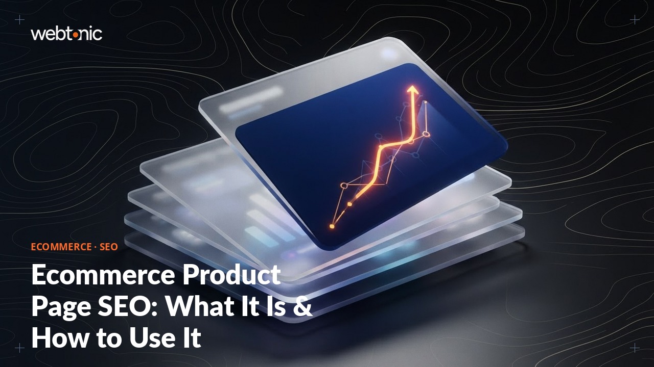 Ecommerce Product Page SEO: What It Is & How to Use It — Web Tonic blog thumbnail