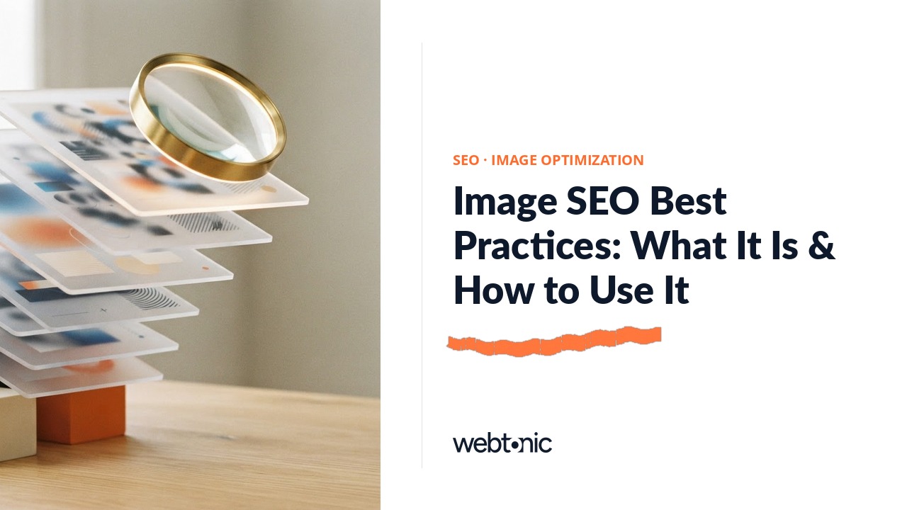 Image SEO Best Practices: What It Is & How to Use It — Web Tonic blog thumbnail