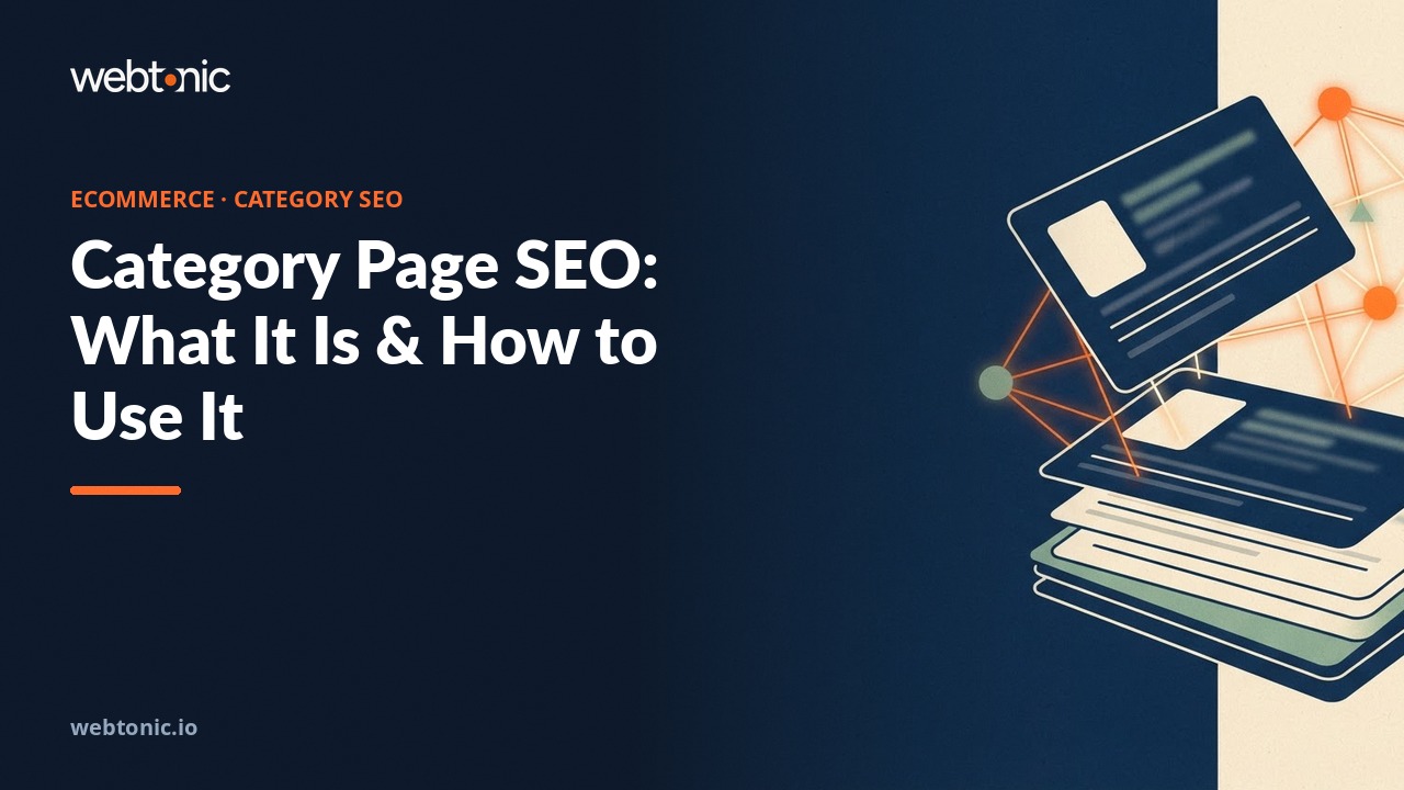 Category Page SEO: What It Is & How to Use It — Web Tonic blog thumbnail