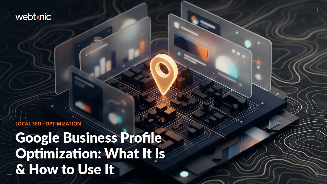 Google Business Profile Optimization: What It Is & How to Use It — Web Tonic blog thumbnail