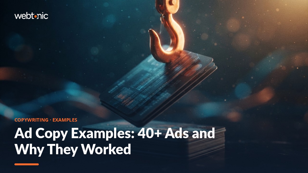 Ad Copy Examples: 40+ Ads and Why They Worked — Web Tonic blog thumbnail