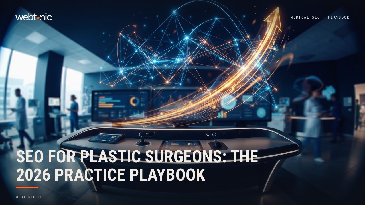 SEO for Plastic Surgeons: The 2026 Practice Playbook — Web Tonic blog thumbnail