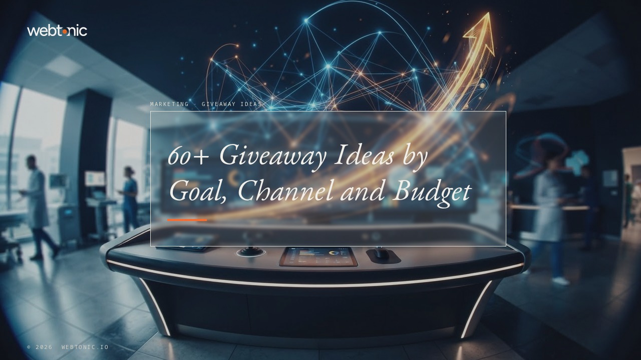 60+ Giveaway Ideas by Goal, Channel and Budget — Web Tonic blog thumbnail