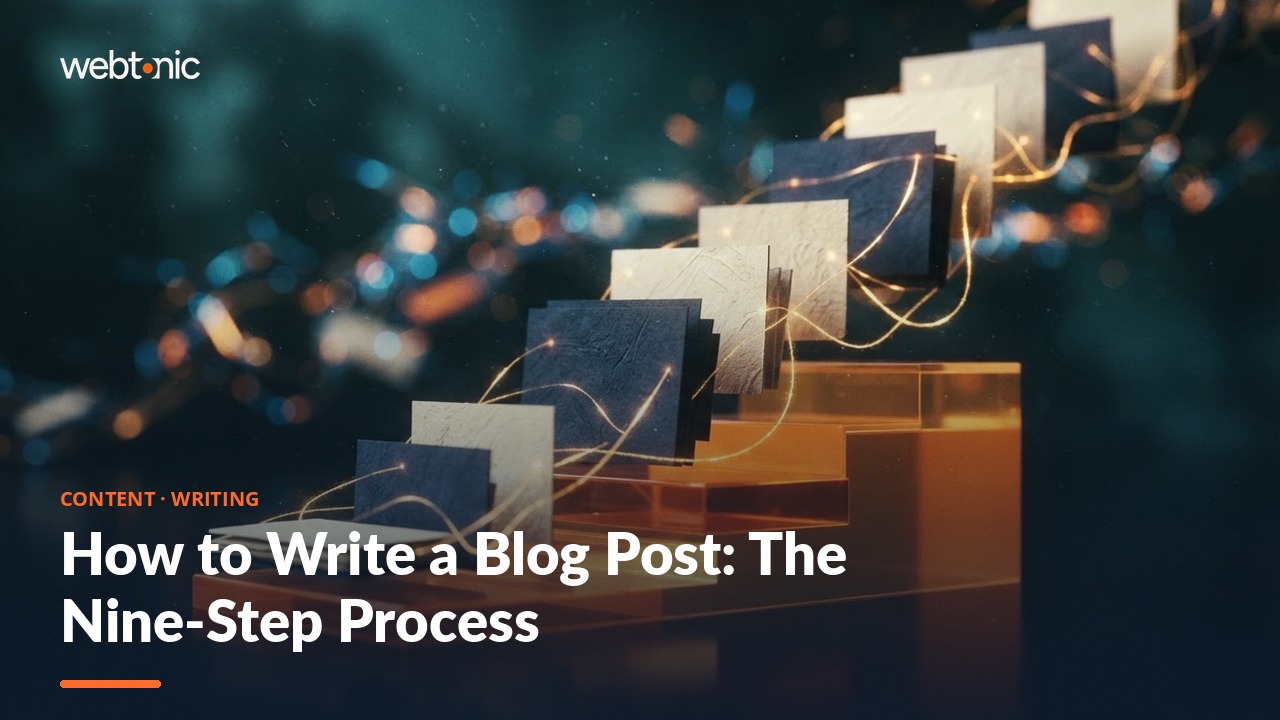 How to Write a Blog Post: The Nine-Step Process — Web Tonic blog thumbnail
