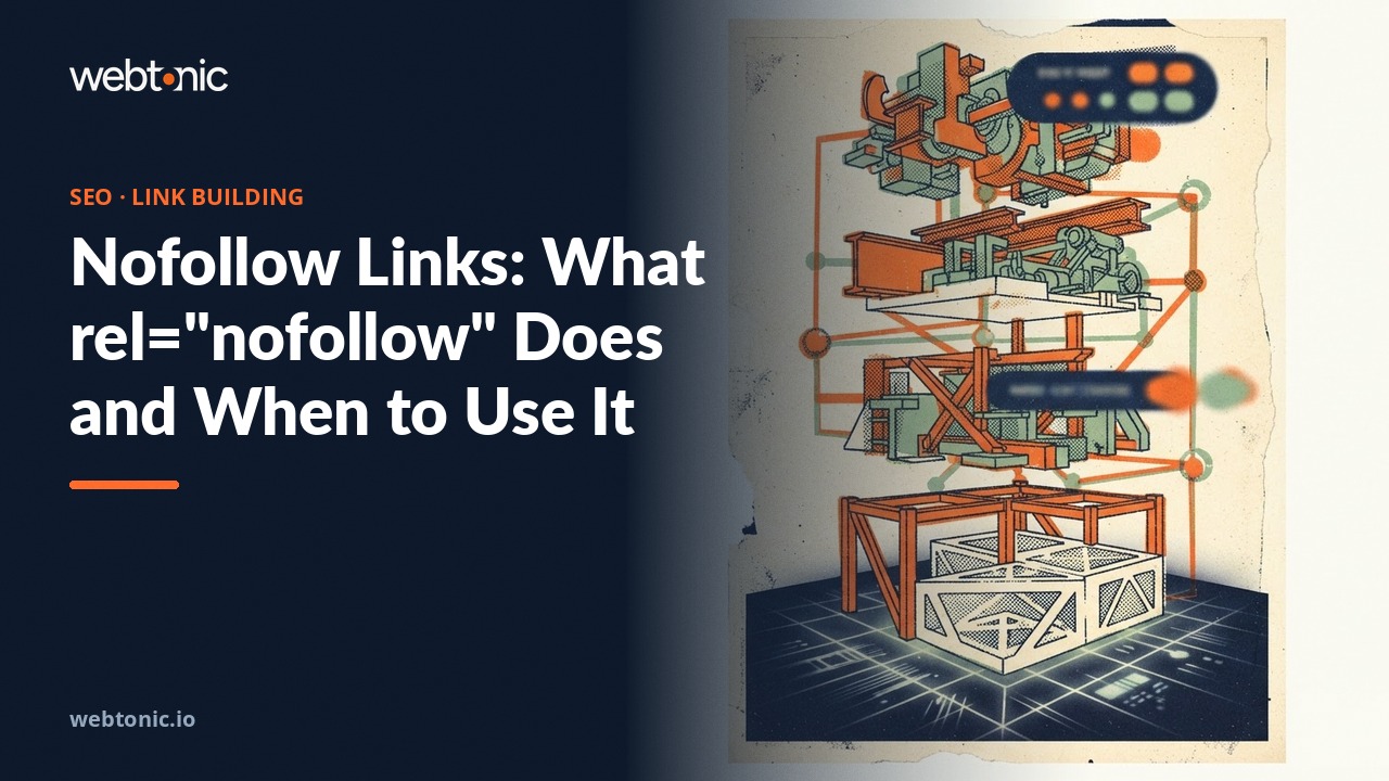 Nofollow Links: What rel="nofollow" Does and When to Use It — Web Tonic blog thumbnail