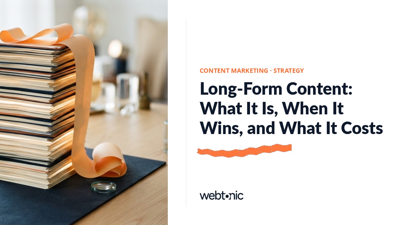 Long-Form Content: What It Is, When It Wins, and What It Costs — Web Tonic blog thumbnail