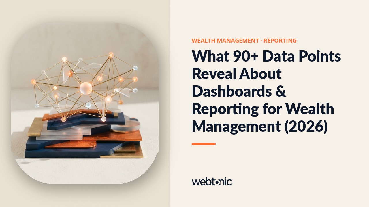 What 90+ Data Points Reveal About Dashboards & Reporting for Wealth Management (2026) — Web Tonic blog thumbnail