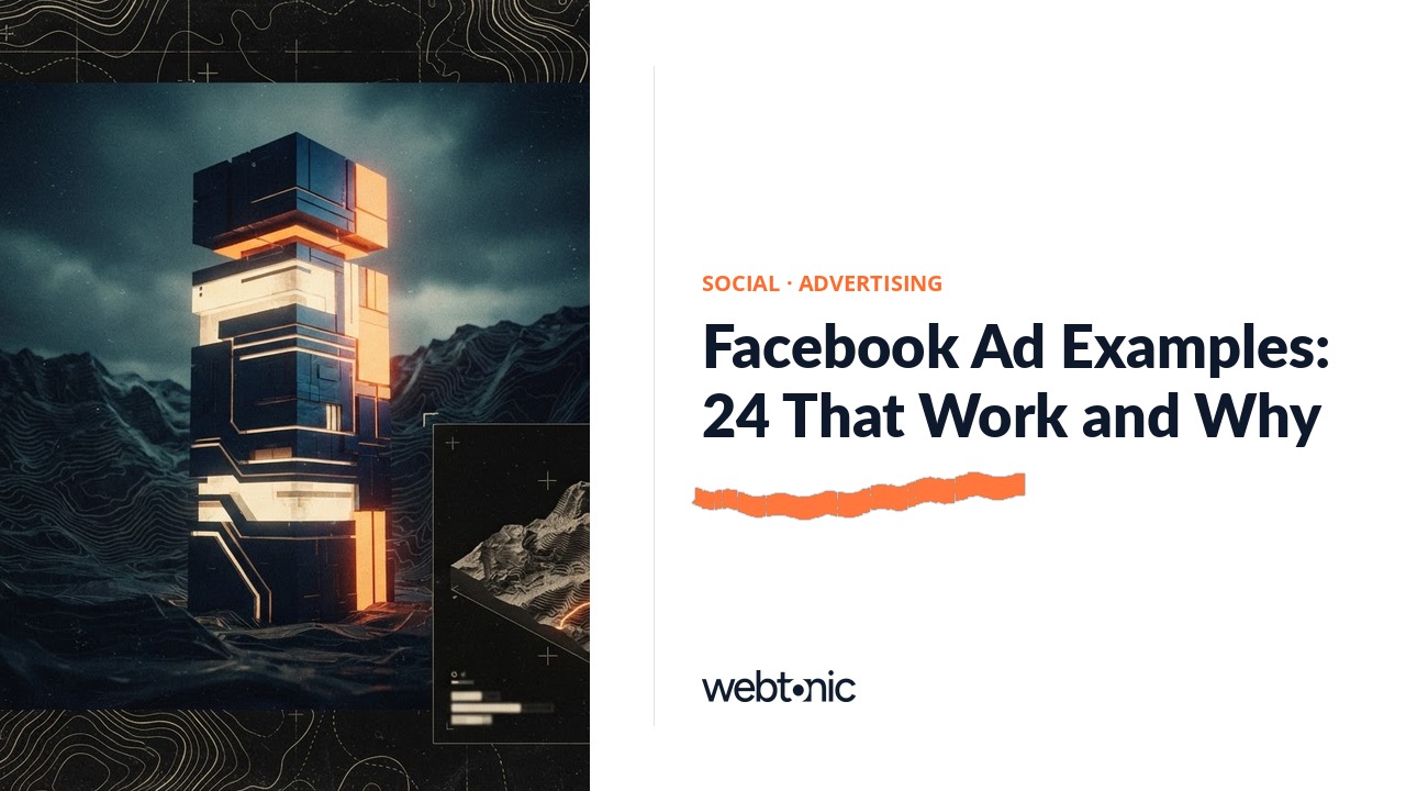 Facebook Ad Examples: 24 That Work and Why — Web Tonic blog thumbnail