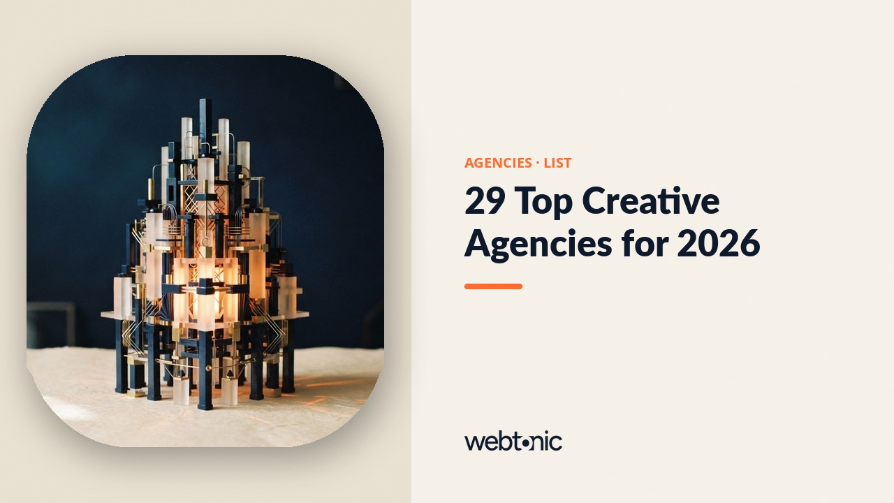 29 Top Creative Agencies for 2026 — Web Tonic blog thumbnail
