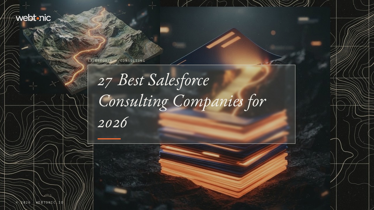 27 Best Salesforce Consulting Companies for 2026 — Web Tonic blog thumbnail