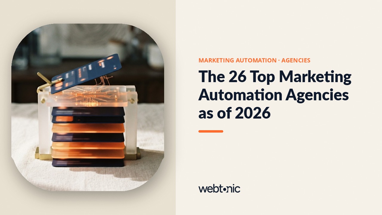 The 26 Top Marketing Automation Agencies as of 2026 — Web Tonic blog thumbnail