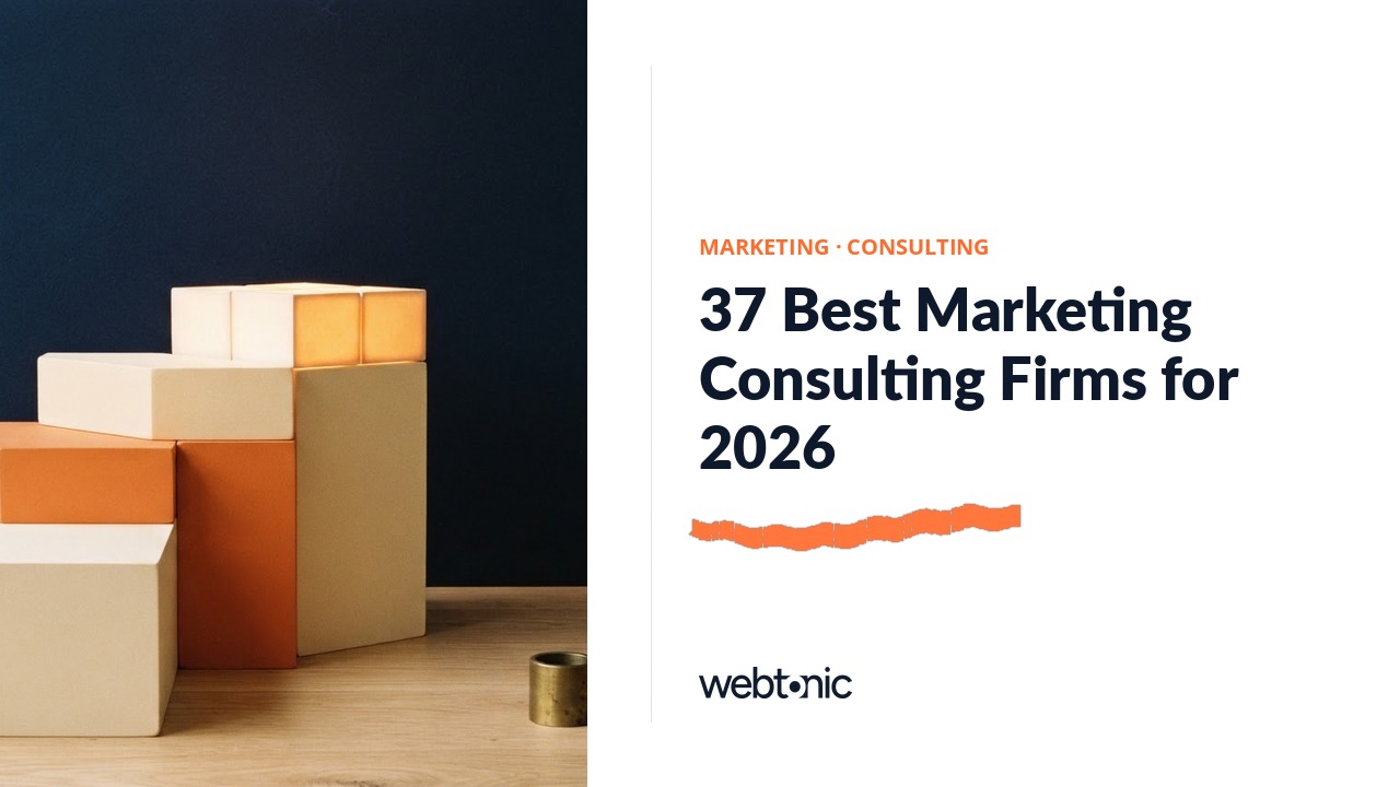 37 Best Marketing Consulting Firms for 2026 — Web Tonic blog thumbnail