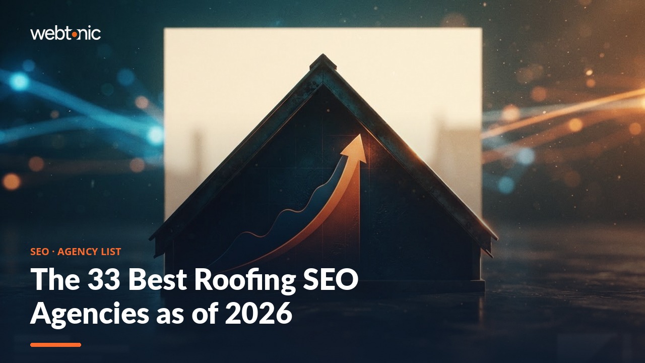 The 33 Best Roofing SEO Agencies as of 2026 — Web Tonic blog thumbnail