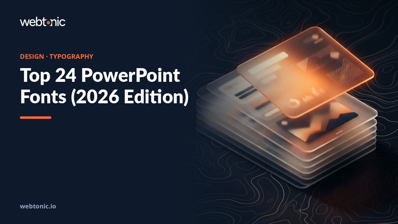 Top 24 PowerPoint Fonts (2026 Edition) — Web Tonic blog thumbnail