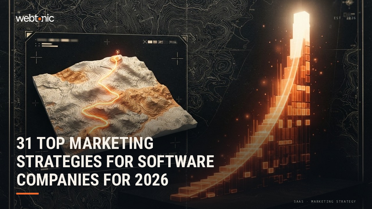 31 Top Marketing Strategies for Software Companies for 2026 — Web Tonic blog thumbnail