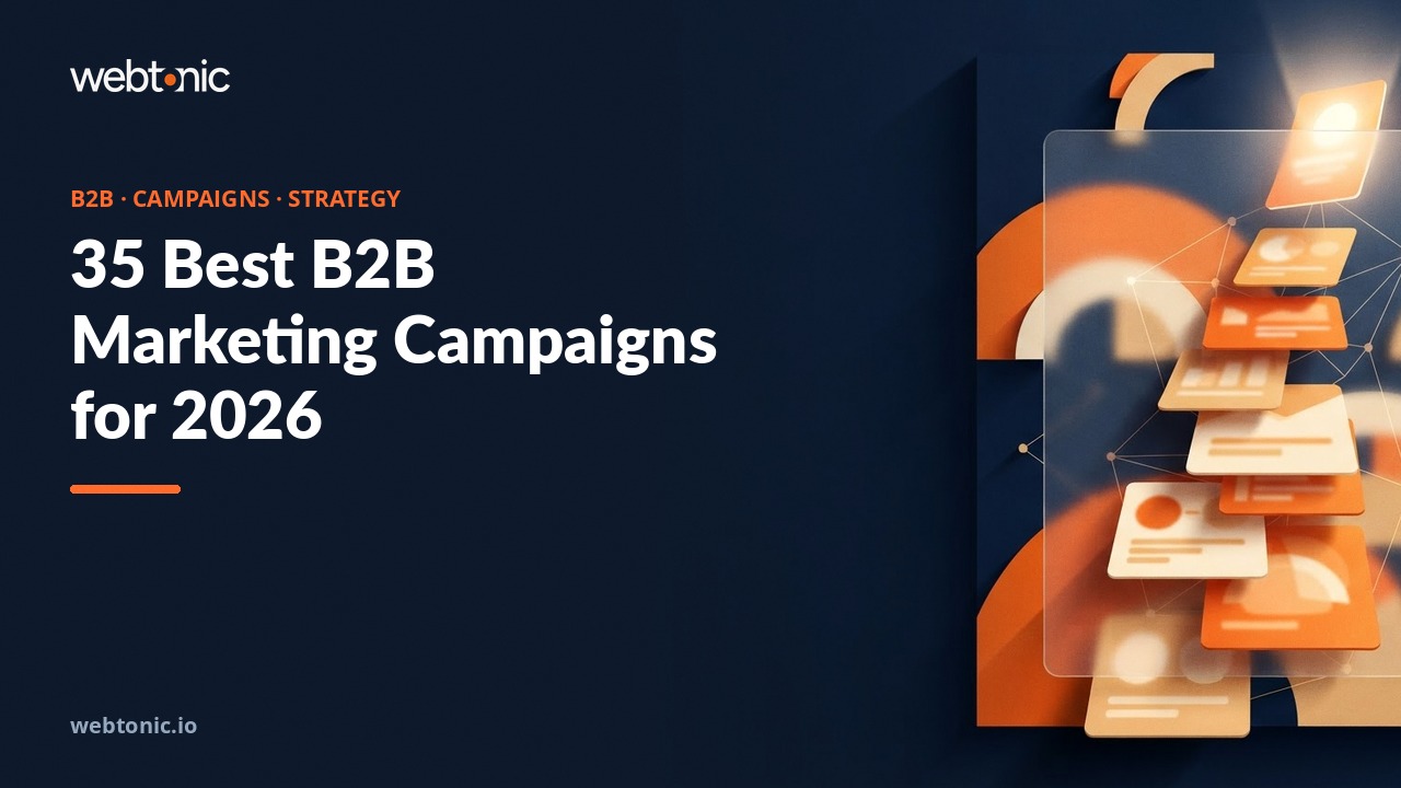 35 Best B2B Marketing Campaigns for 2026 — Web Tonic blog thumbnail