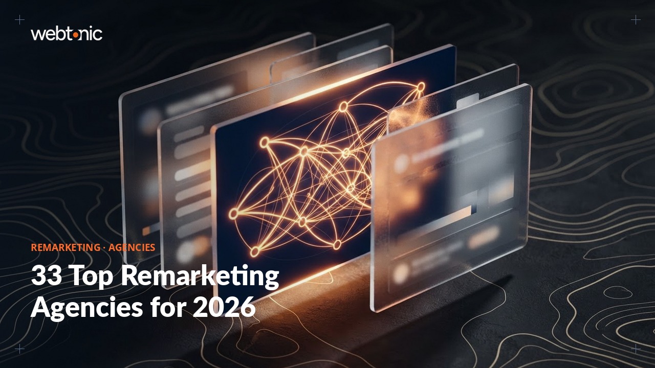 33 Top Remarketing Agencies for 2026 — Web Tonic blog thumbnail