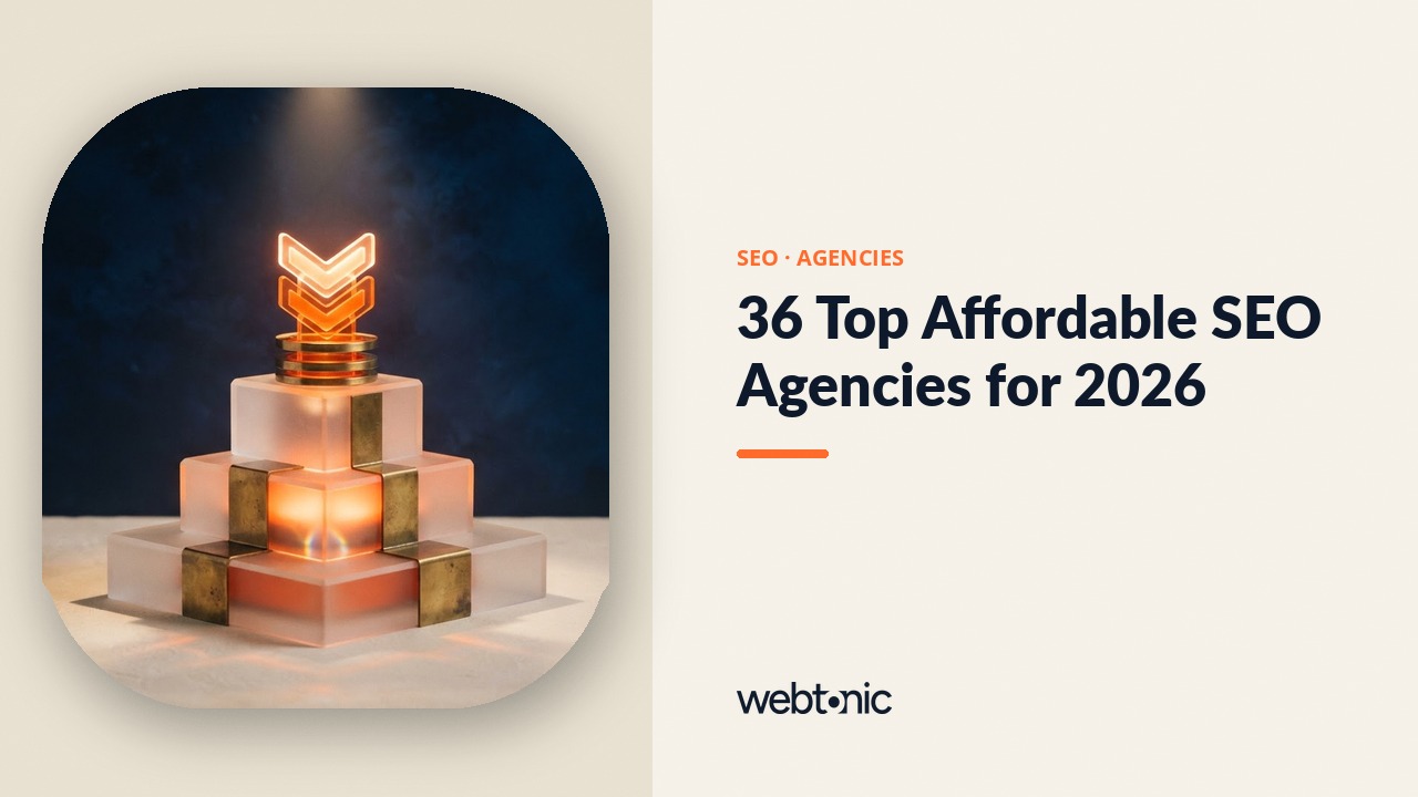 36 Top Affordable SEO Agencies for 2026 — Web Tonic blog thumbnail
