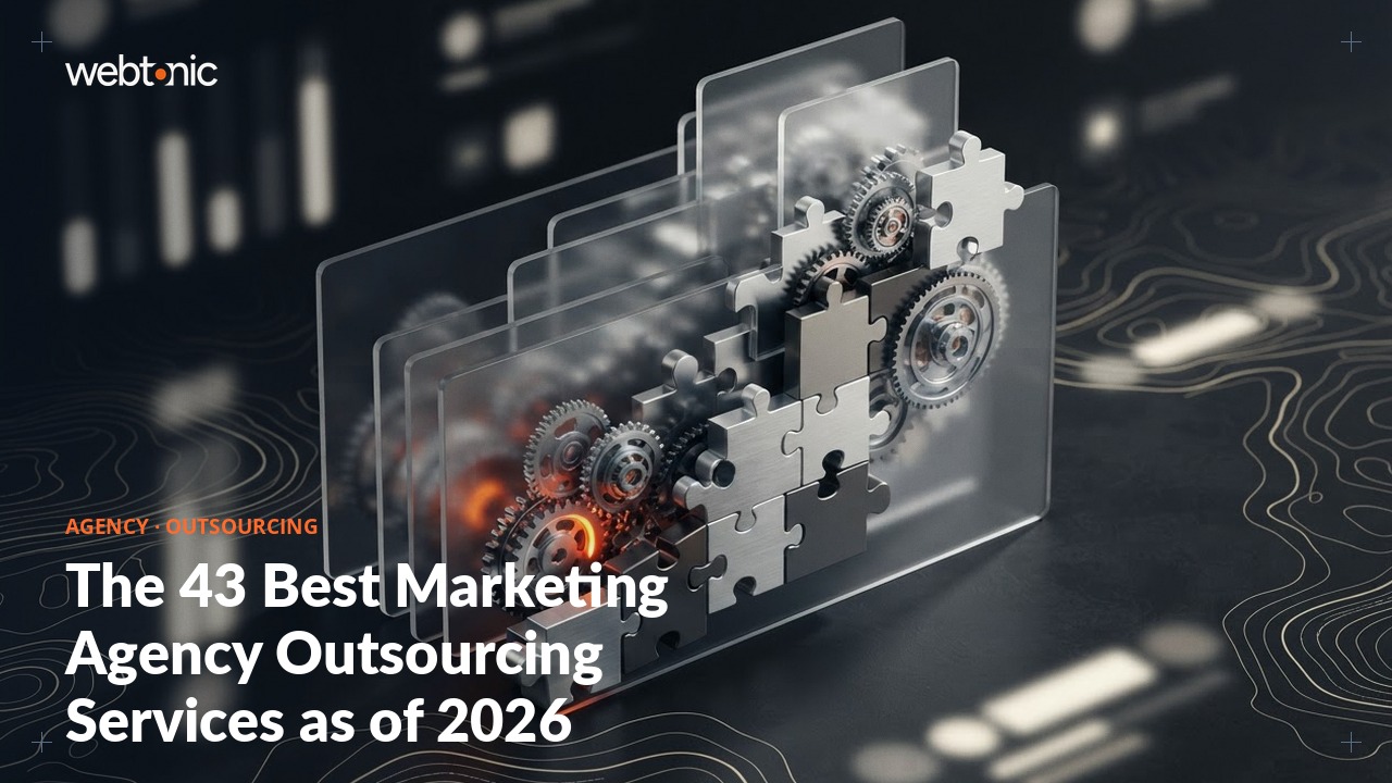 The 43 Best Marketing Agency Outsourcing Services as of 2026 — Web Tonic blog thumbnail