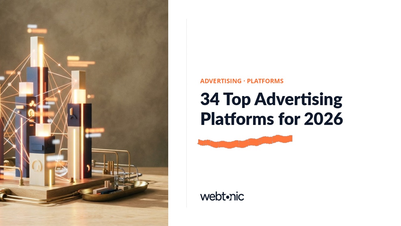 34 Top Advertising Platforms for 2026 — Web Tonic blog thumbnail