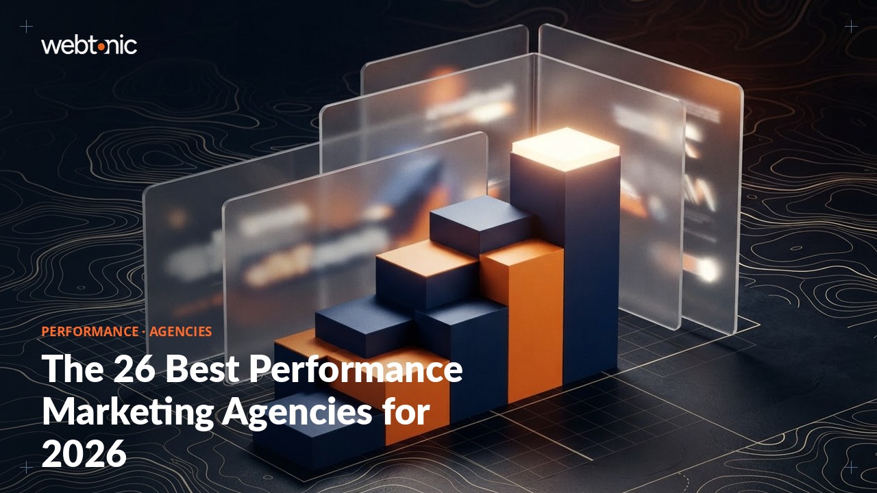 The 26 Best Performance Marketing Agencies for 2026 — Web Tonic blog thumbnail