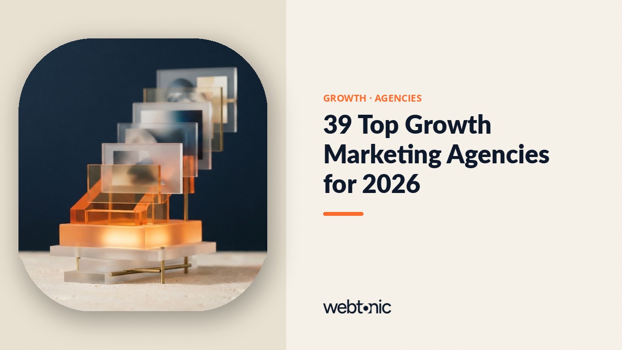 39 Top Growth Marketing Agencies for 2026 — Web Tonic blog thumbnail