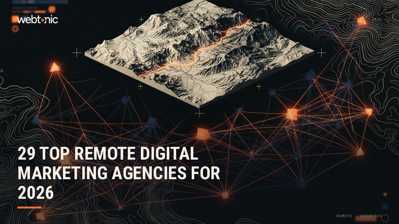 29 Top Remote Digital Marketing Agencies for 2026 — Web Tonic blog thumbnail
