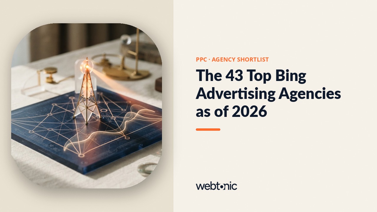 The 43 Top Bing Advertising Agencies as of 2026 — Web Tonic blog thumbnail