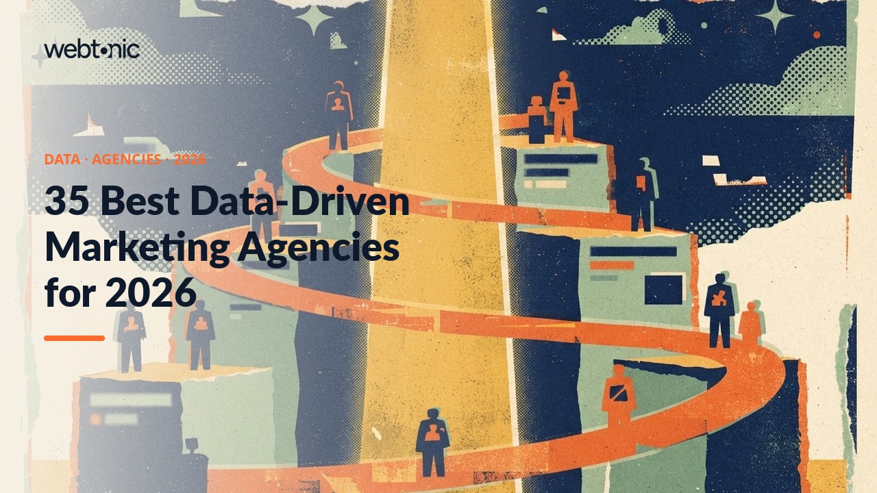 35 Best Data-Driven Marketing Agencies for 2026 — Web Tonic blog thumbnail